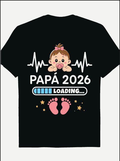 Camiseta "Papá 2026 Loading" - Regalo Original Anuncio de Embarazo (Diseño Niña)